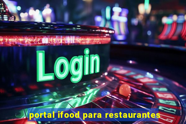 portal ifood para restaurantes